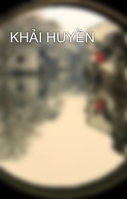 KHẢI HUYỀN