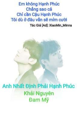 [Khải Nguyên] Anh Nhất Định Phải Hạnh Phúc | Đam Mỹ - Truyện Ngắn.