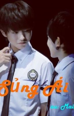 [Khải Nguyên] [HE] [K+] [Oneshot] Sủng ái