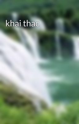 khai thac