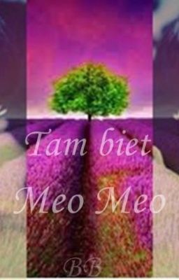 [Khải Thiên] Tạm biệt meo meo