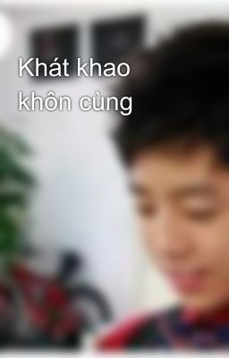 Khát khao khôn cùng