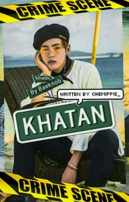 『 KHATAN 』 ✿ ↬ K.T.H 