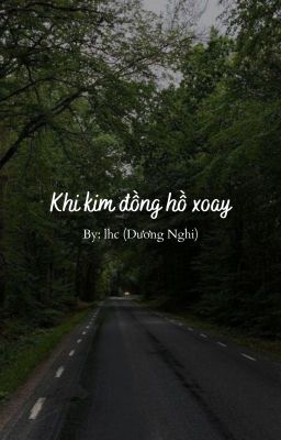 Khi kim đồng hồ xoay