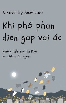 KHI PHÓ PHẢN DIỆN GẶP VAI ÁC