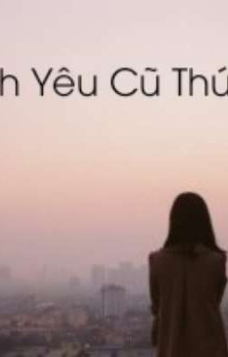 Khi Tình Yêu Cũ Thức Tỉnh - Huyền Mặc