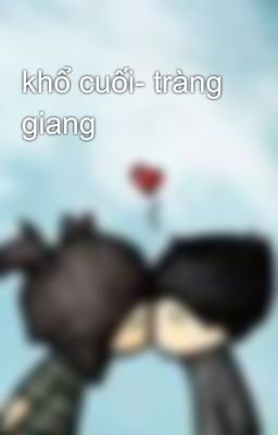 khổ cuối- tràng giang