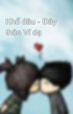 Khổ đâu - Đây thôn Vĩ dạ