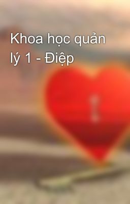 Khoa học quản lý 1 - Điệp