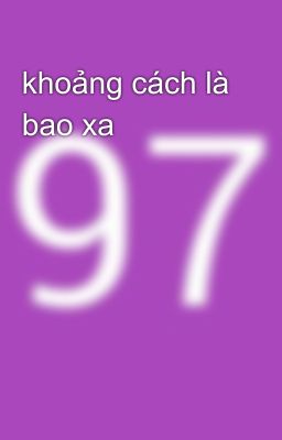 khoảng cách là bao xa