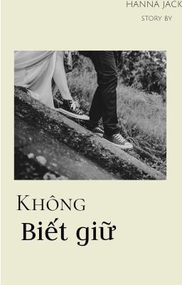 Không biết giữ