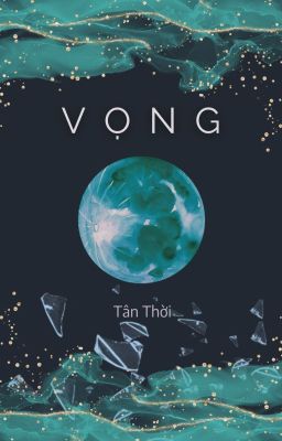 [Không CP] VỌNG