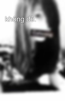 không đề.