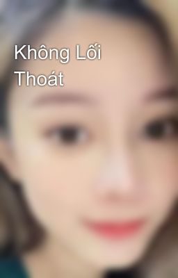 Không Lối Thoát