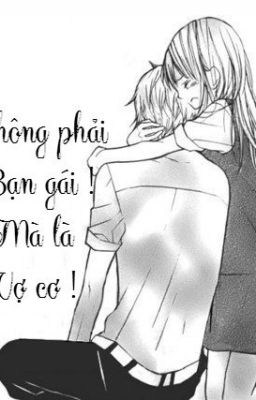 Không phải bạn gái ! Mà là vợ cơ !