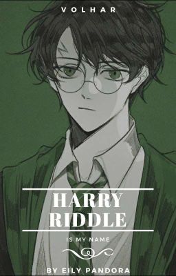 Không Phải Harry Potter, Tôi Là Harry Riddle