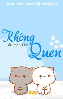 Không Quen - Liễu Mãn Pha