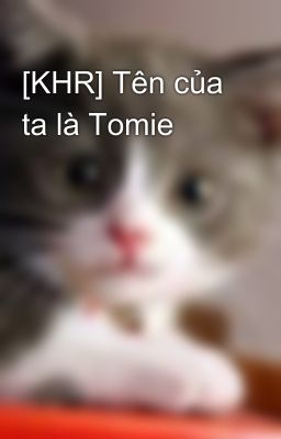 [KHR] Tên của ta là Tomie