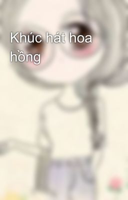 Khúc hát hoa hồng