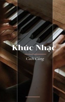 Khúc Nhạc Cuối Cùng