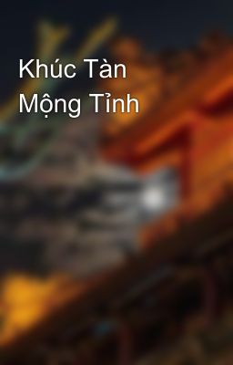 Khúc Tàn Mộng Tỉnh