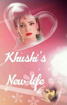 Khushi's New Life 