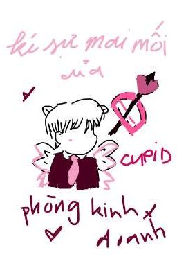 Kí sự mai mối của thần cupid phòng kinh doanh.