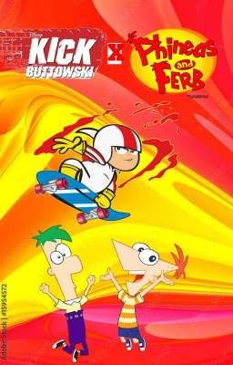 🪛🔨🛹💥Kick Buttowski X Phineas y Ferb💥🛹🔨🪛