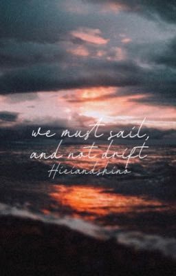 KIDLAW || Transfic || we must sail, and not drift