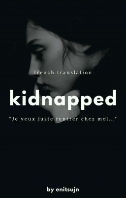 kidnapped I.p. - french translation