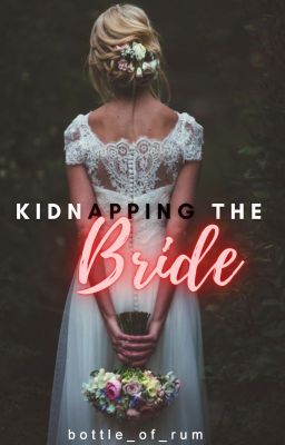 Kidnapping the bride