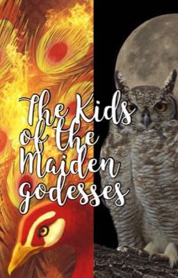 Kids of The Maiden Godesses