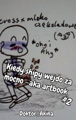 Kiedy shipy wejdo za mocno ~aka artbook #2