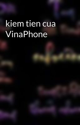 kiem tien cua VinaPhone