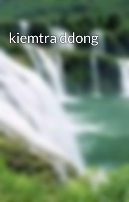 kiemtra ddong