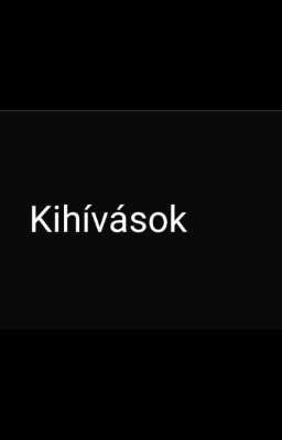 Kihívások