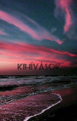  Kihívások❤