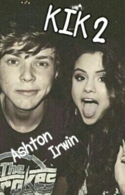 Kik 2 ||Ashton Irwin[ZAKOŃCZONE]