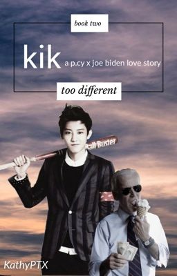 kik | a pcy x joe biden love story