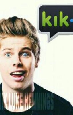 KIK-Luke Hemmings