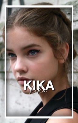 Kika ≫ the 100