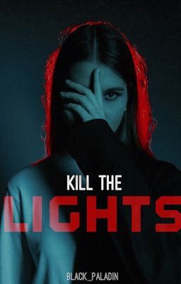 Kill the Lights