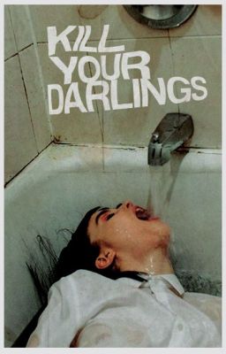 Kill Your Darlings