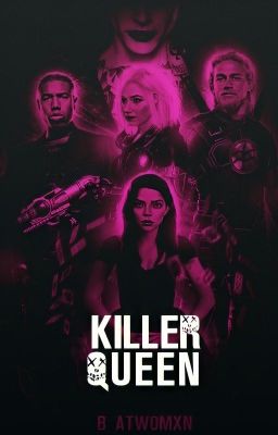 Killer Queen | Suicide Squad