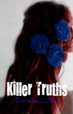 Killer Truths [Harry Potter Fanfiction] (Killers: 2)