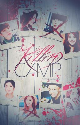 Killing Camp | B.A.P fanfiction ; 