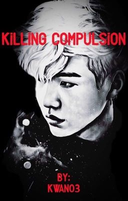 Killing Compulsion [Suga ff.]