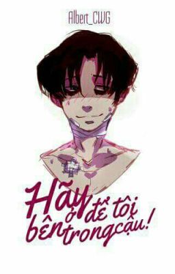 [Killing Stalking Fanfiction] [One-shot] Hãy để tôi ở bên trong cậu!