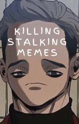 Killing Stalking Memes