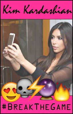 Kim Kardashian: #BreakTheGame (COMPLETE)